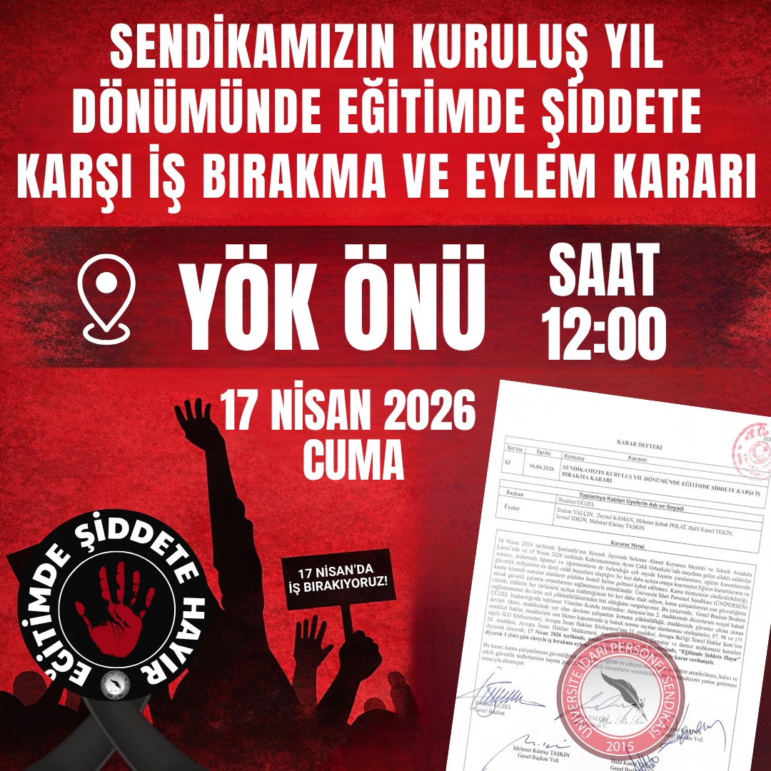 KUTLAMA DEĞİL, ARTIK YETER DEME GÜNÜ: YARIN YÖK ÖNÜNDEYİZ, 1 GÜNLÜK İŞ BIRAKIYORUZ

Üniversite İdari Personel Sendikası (ÜNİPERSEN) olarak, kuruluş yıl dönümümüzde kutlama yapmıyoruz. Çünkü bugün kutlanacak bir gün değil; eğitimde şiddete karşı ses yükseltmenin, üniversite idari