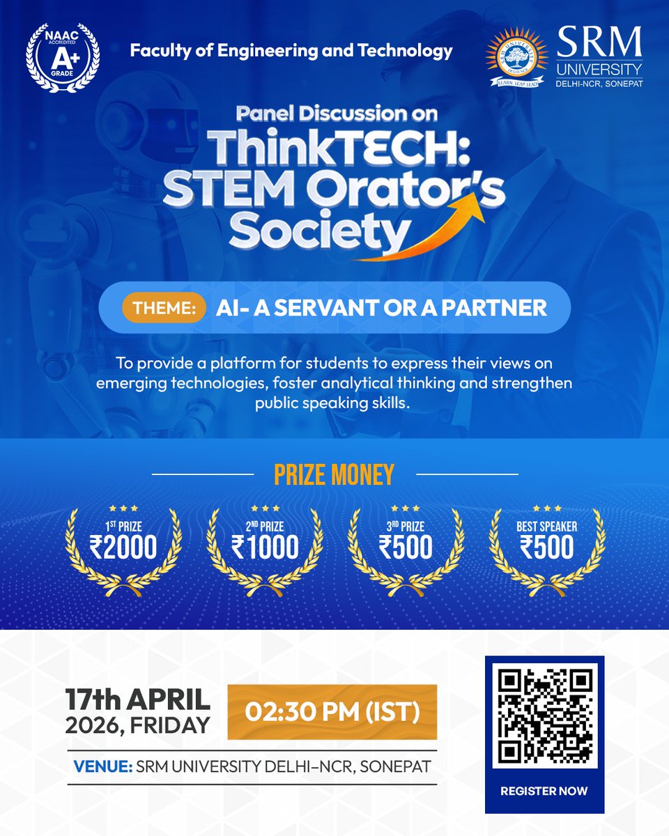 SRMH_University's tweet photo. Join ThinkTECH: STEM Orator’s Society

Debate, discuss, and decode the future of AI

📅 17 April 2026 | ⏰ 2:30 PM
📍 SRM University, Delhi-NCR, Sonepat
Speak up. Stand out.

#SRM #SRMUniversity #AI #ThinkTech #Discussion https://t.co/a4wNtR84Rk