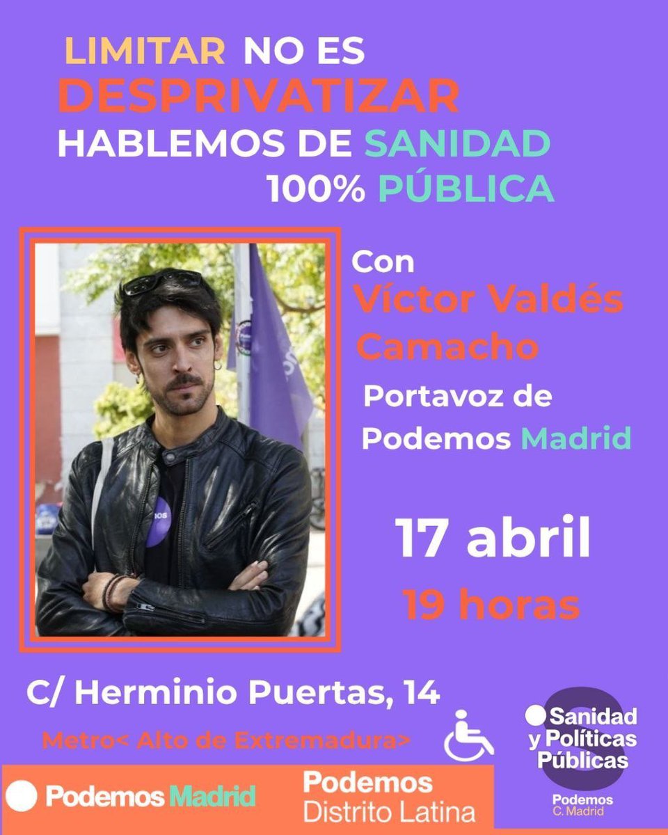 Limitar no es desprivatizar 🏥💜 Hablemos de sanidad 100% pública con <a href="/vdvaldesc/">Víctor Valdés Camacho</a>, portavoz de Podemos Madrid.  
📅 17 abril  19:00h
📍 C/ Herminio Puertas, 14, Metro Alto de Extremadura.  
Por una sanidad pública fuerte, accesible y de calidad ✊ #SanidadPública #PodemosMadrid