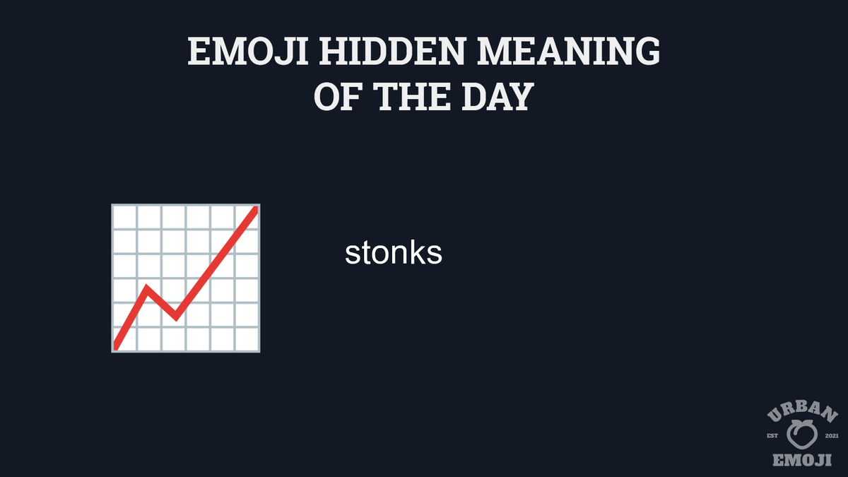 EmojiUrban's tweet image. Emoji meaning of the day:  📈 "stonks" 
urbanemoji.io/emoji/chart-in… 
#EmojiHiddenMeanings #Emoji #Emojis