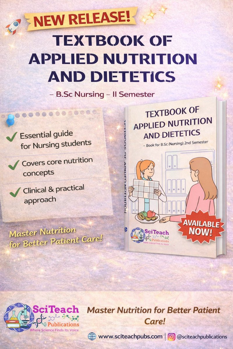 sciteachpubs's tweet image. 🥗 New Book Alert!
Textbook of Applied Nutrition &amp;amp; Dietetics For B.Sc. Nursing
✅ Macronutrients &amp;amp; micronutrients ✅ Meal planning &amp;amp; food safety ✅ Dietary management
Only ₹301.75! 🎉
Order: sciteachpubs.com
#BScNursing #AppliedNutrition #Dietetics