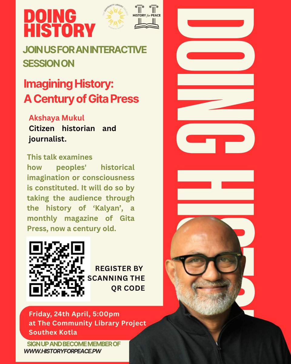 DOING HISTORY's next session is on 'Imagining History: A Century of Gita Press by citizen historian and journalist Akshaya Mukul on 24th April, 5pm at TCLP, South Ex
REGISTER: forms.gle/MeYCeHDfKqNE5x…
📍Location Pin: maps.app.goo.gl/SLD4kngTfJ26uM…