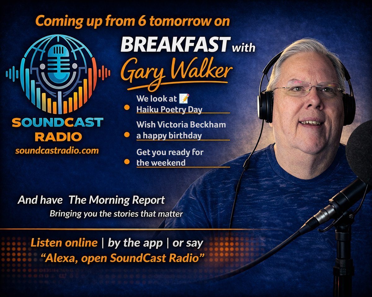 GaryWalkerRadio's tweet image. Tomorrow on Breakfast with Gary Walker:
📝 National Haiku Poetry Day
🎤 Happy Birthday Victoria Beckham
📰 News, sport &amp;amp; The Morning Report
⏰ From 6AM
📱 App | 💻 Online | 🗣️ Alexa
#HaikuDay #BreakfastShow #BreakfastwithGary #VictoriaBeckham #RadioLife #SoundCastRadio