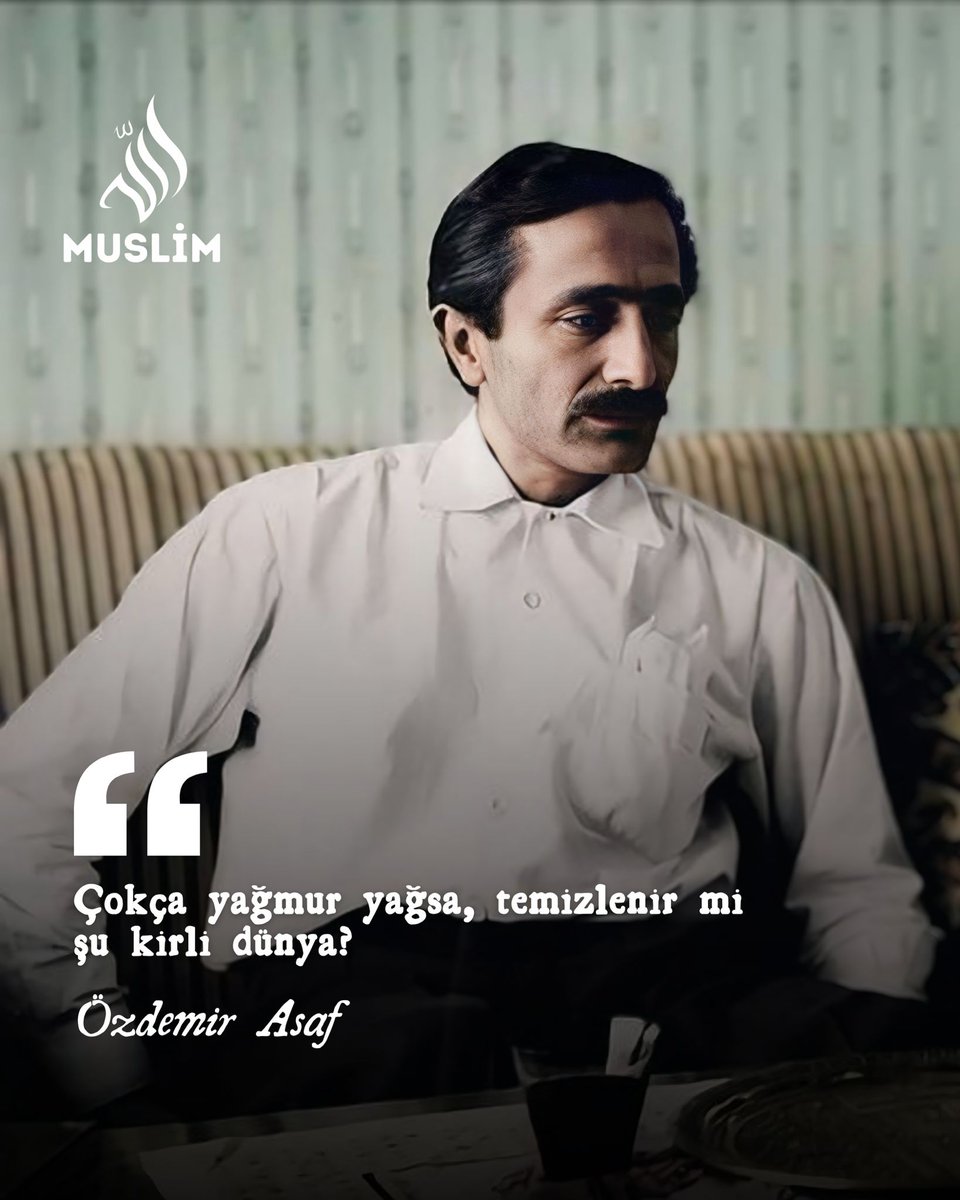 Nocontxmuslim's tweet photo. Özdemir Asaf

Çokça yağmur yağsa, temizlenir mi şu kirli dünya? https://t.co/jGZMp1Q7xf