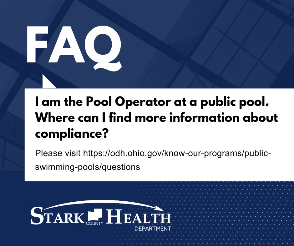Frequently Asked Question: I am the Pool Operator at a public pool. Where can I find more information about compliance: 

For more information about compliance, please visit odh.ohio.gov/know-our-progr…

See our full FAQ at starkhealth.org/government/off…