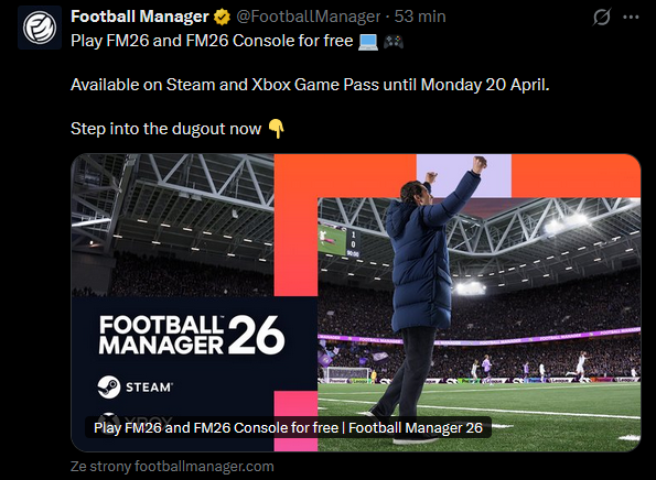 Do 20 kwietnia na STEAM i XBOX Game Pass można se pograć w Football Managera 26 za darmo. Po 20 kwietnia trzeba już zapłacić jeśli chcecie kontynuować karierę :)