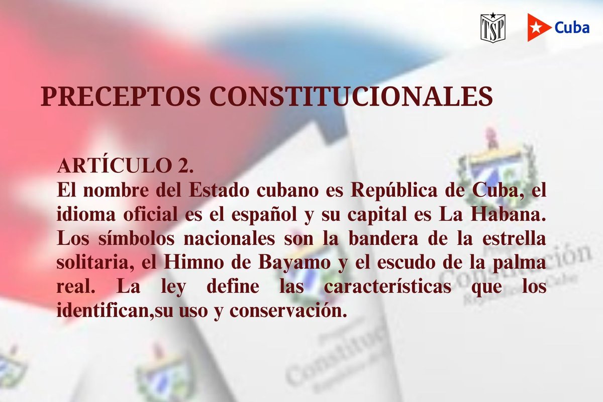 Artículo 2 de la Constitución de la República de Cuba:
➡️ República de Cuba
➡️ Idioma oficial:español
➡️ Capital:La Habana
➡️ Símbolos nacionales: bandera de la estrella solitaria, Himno de Bayamo y escudo de la palma real.
La ley regula su uso y conservación
#ConstituciónCubana
