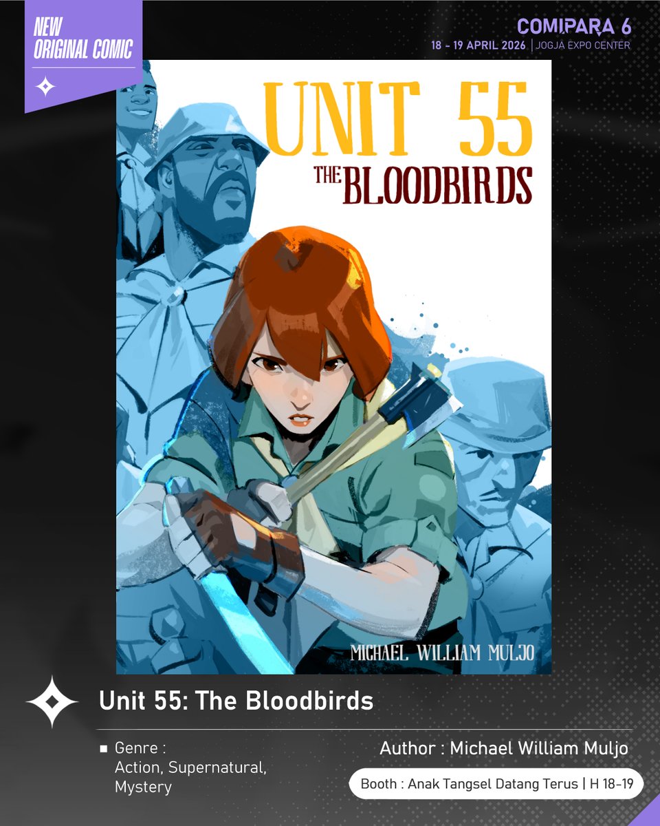 comipara_id's tweet photo. [COMIC RAID]
Author: Michael William Muljo
Booth: H 18-19  -  Anak Tangsel Datang Terus

Kali ini ada komik baru karya Kak Michael William Muljo, berjudul "Unit 55: The Bloodbirds" yang akan dijual di Comipara 6 besok!

Comipara 6
18-19 April 2026
Jogja Expo Center

#comicraid6 https://t.co/NACROfaJ9R