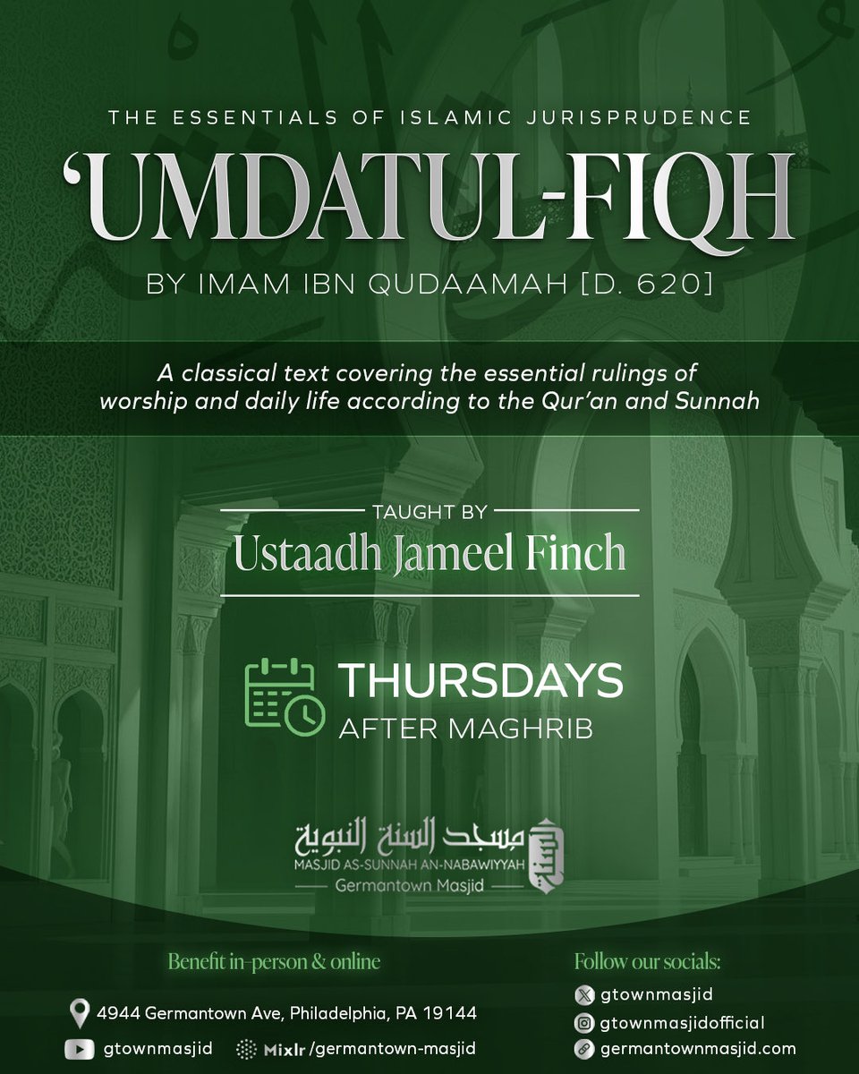 GtownMasjid's tweet photo. Umdatul-Fiqh, by Ibn Qudaamah

Etiquettes of Relieving Oneself  

Taught By Shaykh Jameel Finch

After Maghrib 7:40pm EST | 12:40am UK

Broadcast on Germantown Masjid Radio and YouTube https://t.co/43YPkGQbcc