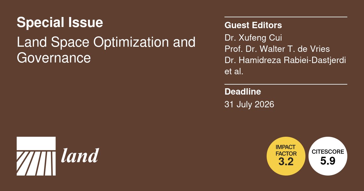 Land_MDPI's tweet image. 📢 #CallForPapers
🎯 We invite submissions for the Special Issue:
Land Space Optimization and Governance
👥 Edited by:  Xufeng Cui, et al. Rabiei-Dastjerdi
👉 Submit here: brnw.ch/21x1EAv
⏰ Deadline: 31 July 2026.
#LandSpace #Optimization #Governance #SpatialPlanning