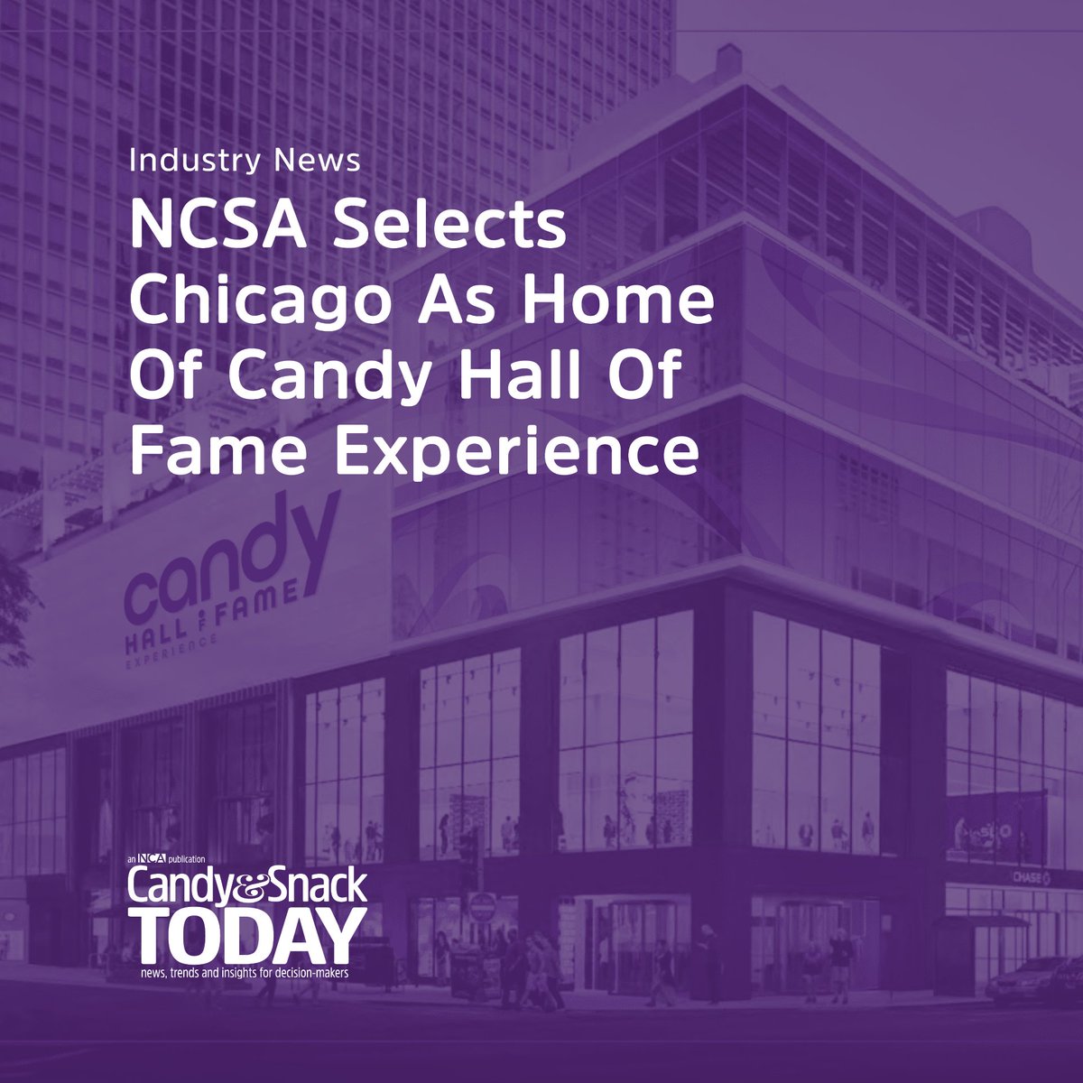 CandyandSnack's tweet photo. NCSA has chosen Chicago as the permanent home of the Candy Hall of Fame Experience, a 60,000-square-foot, multi-level destination coming to 830 N. Michigan Ave, along Chicago’s Magnificent Mile. The venue is scheduled to open in summer... https://t.co/stOa6SPpx2

@candyhalloffame https://t.co/FNvW2GVTL3