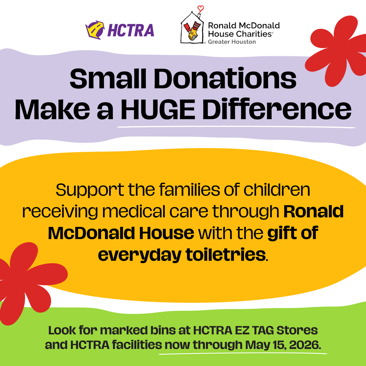 HCTRA's tweet image. Reminder: 💛 HCTRA is teaming up with Ronald McDonald House to support families of children in medical care! Donate everyday toiletries NOW through May 15 at EZ TAG Stores &amp;amp; HCTRA Facilities. Lotion, sanitizer, lip balm, wipes &amp;amp; more bring comfort 💛 #GiveBack #HTX #HCTRA