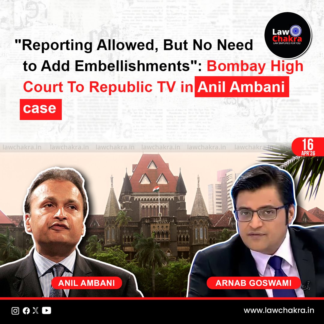 LawChakra's tweet image. Bombay High Court cautioned Republic TV and editor Arnab Goswami against sensational reporting in Anil Ambani case. Court stressed accuracy, restricting coverage strictly to official records and orders.
Read More At: lawchakra.in/high-court/ani…
#Bombayhc #legalnews #latestnews