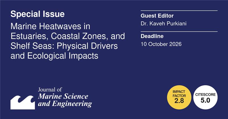 JMSE_MDPI's tweet image. #Callforpaper 👇👇👇

#marine #heatwave #estuarine #coastal
#ecology  #ecosystem

🌊Special Issue "Marine Heatwaves in Estuaries, Coastal Zones, and Shelf Seas: Physical Drivers and Ecological Impacts"

👨‍🎓Guest Editor: 
Dr. Kaveh Purkiani

💻More at: brnw.ch/21x1EFC