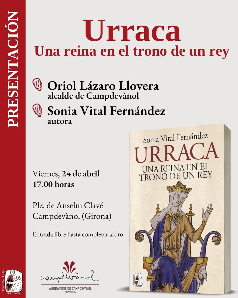 DespertaFerro's tweet photo. Y sin movernos de Cataluña, el viernes 24 la historiadora @SVitalFdez presentará su libro 'Urraca. Una reina en el trono de un rey' en Campdevànol. https://t.co/Tt9dNWW781
