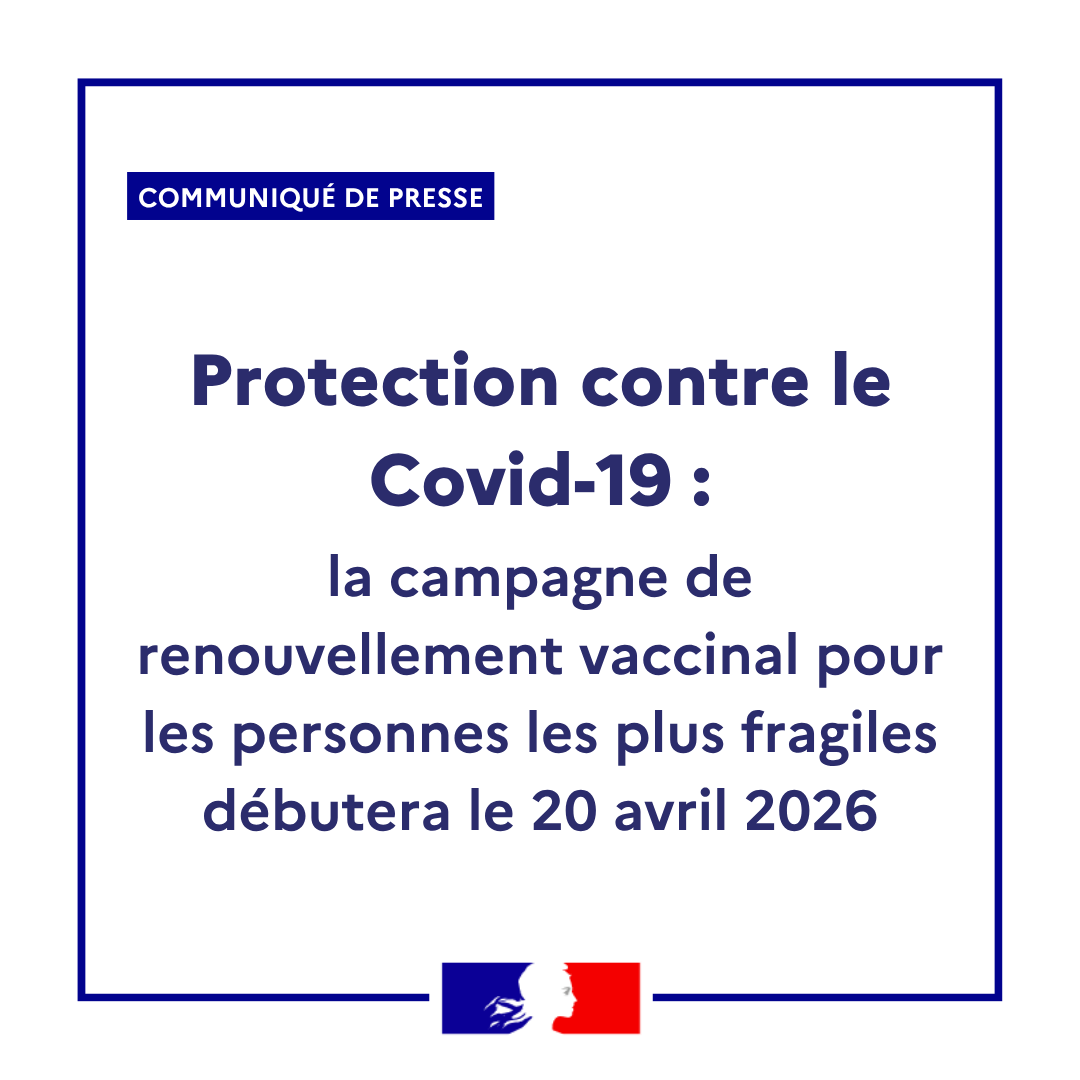 Sante_Gouv's tweet photo. #Communiqué | Protection contre le Covid-19 : la campagne de renouvellement vaccinal pour les personnes les plus fragiles débutera le 20 avril 2026.

Lire le CP : https://t.co/So2xYF5Lpc https://t.co/0hhRQCtuTV
