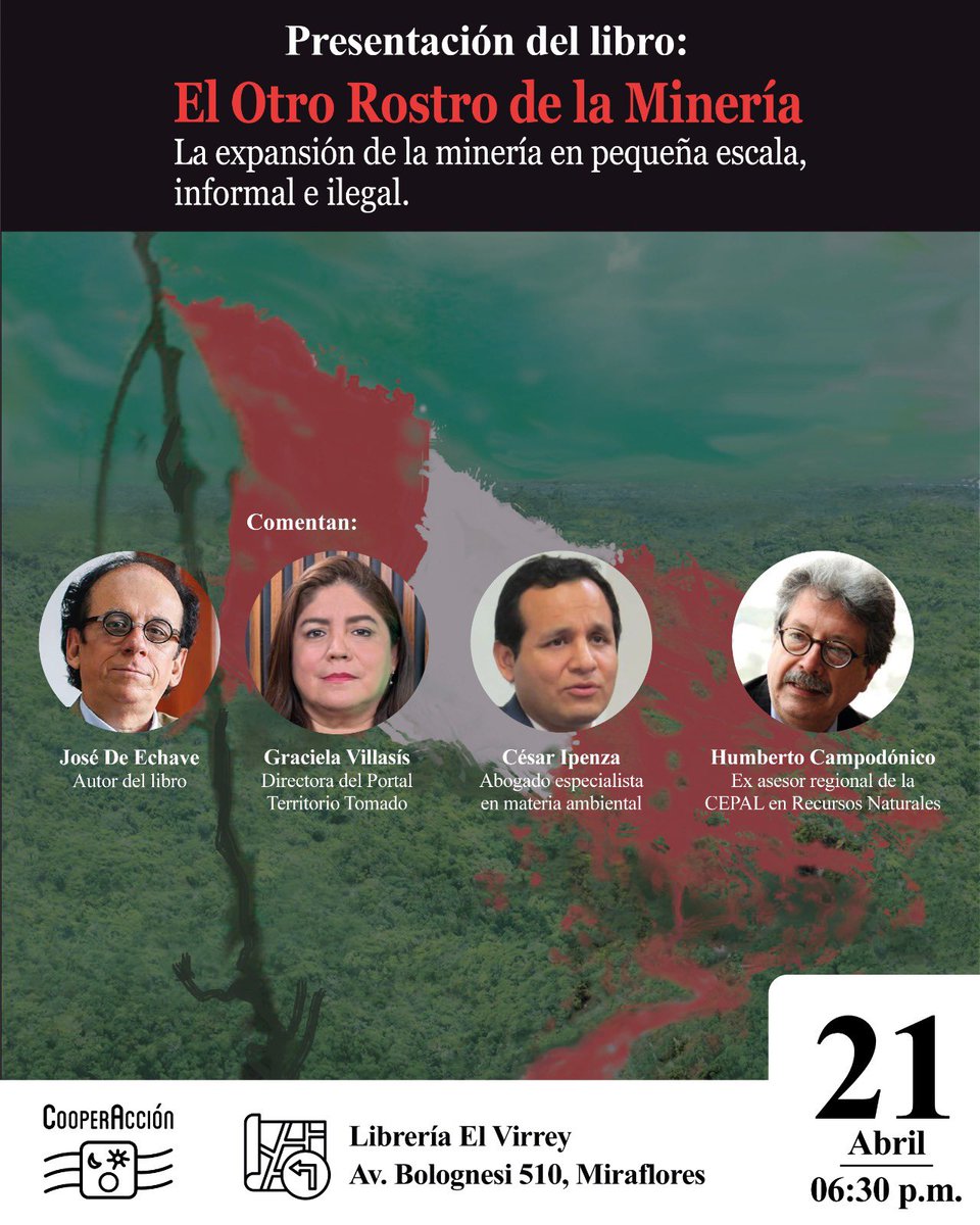 RedGEPeru's tweet photo. 📖Presentación del libro: El otro rostro de la minería
Una investigación clave para entender la expansión de la minería informal e ilegal y sus impactos en nuestros territorios.
🗓 21 de abril.
🕒 06:30 pm
📍 Librería El Virrey 
📝 Inscríbete: https://t.co/MhFpH72wTZ https://t.co/Ex56A1r5zy