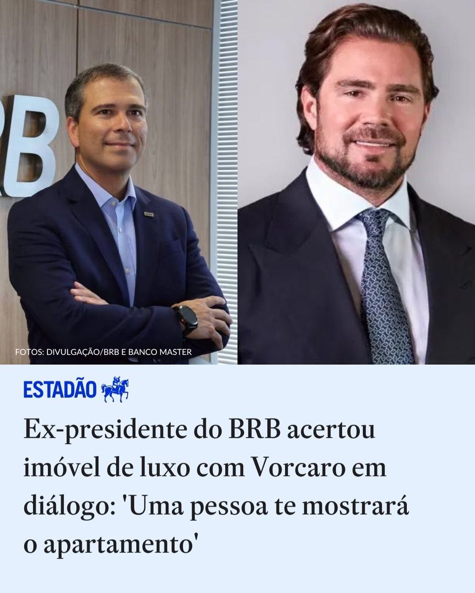 OPERAÇÃO COMPLIANCE ZERO | Ex-presidente do BRB acertou imóvel de luxo com Vorcaro em diálogo: 'Uma pessoa te mostrará o apartamento'; defesa de Paulo Henrique negou prática de crimes. Estadão busca Vorcaro → x.gd/yO2QO