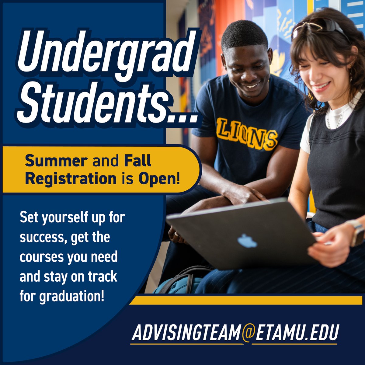 It’s that time of year again, Lions! 🦁✨

Registration is open for ALL current undergraduate students. Reach out to your advisor directly or contact AdvisingTeam@etamu.edu to book an appointment!