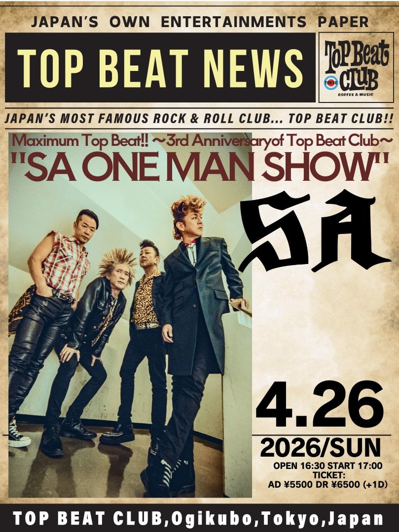 TOPBEATCLUB's tweet image. 🎶WEEKLY EVENT🎶
4月 26日 (日)
『Maximum Top Beat!!』
 〜3rd Anniversary of Top Beat Club〜
  "SA ONE MAN SHOW"
【出演】SA
【開場/開演】16:30 / 17:00
【前売】5,500円 (+1D）【当日】6500円 (+1D）
eplus.jp/sf/detail/4490…
☕️1F CAFE OPEN 15:30☕️
#SA