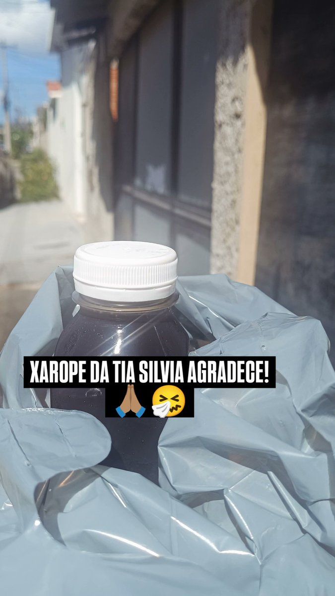 XAROPE DA TIA SILVIA AGRADECE 🤧