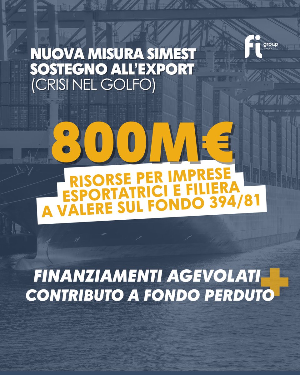 FIGroupIT's tweet photo. Nuova misura #SIMEST a sostegno delle imprese #Export e delle filiere colpite dalla crisi nel Golfo: ​

✅ 800 M€ di risorse
✅ fino a 5 M€ a tasso min. 0,3%
✅ fondo perduto fino al 30% per le PMI

Più liquidità per competere sui mercati esteri 👉 https://t.co/IvsWiRoGg8 https://t.co/8tc90fBxbw