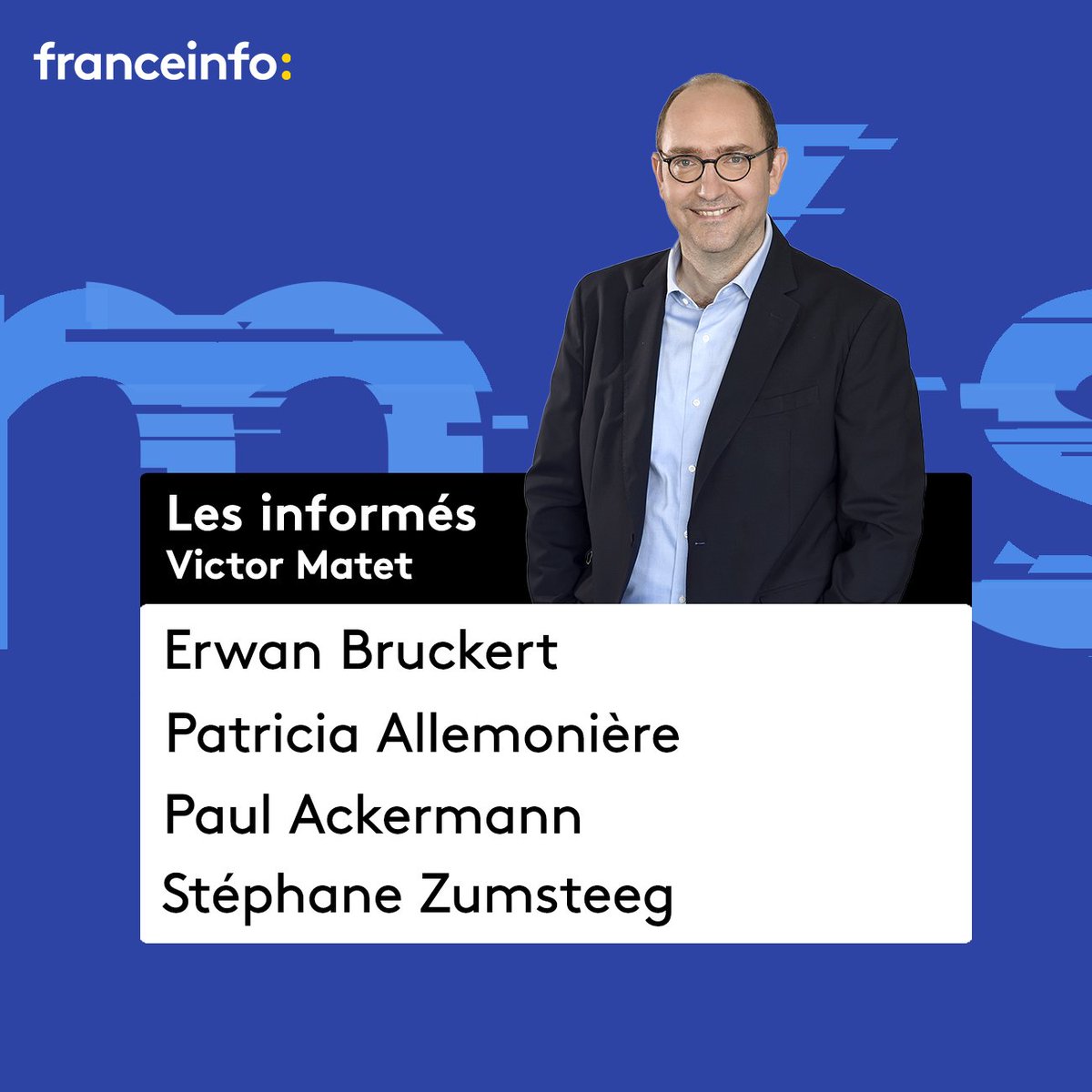 franceinfopro's tweet image. Retrouvez #lesinformés de @victormatet,

Avec ce soir 👇
@ErwanBruckert - @LEXPRESS 
@PALLEMON
@paulac - @LeTemps 
Stéphane Zumsteeg - @Ipsosbva 

Dès 20h sur @franceinfo
📻⤵️
franceinfo.fr/en-direct/radi…

📺⤵️
franceinfo.fr/en-direct/tv.h…