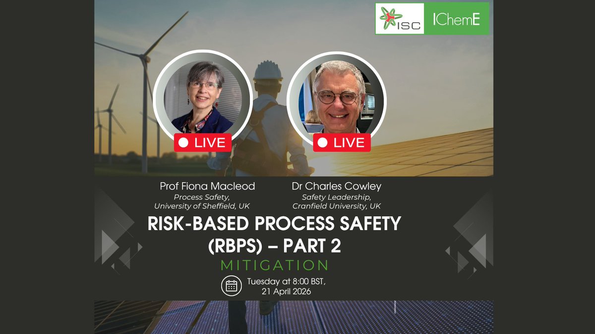 SafetyIChemE's tweet photo. 📢 Free Webinar: Risk‑Based Process Safety – Part 2 (Mitigation)   
Join us on 21 April 2026 at 08:00 BST for a focused session on how organisations minimise harm when prevention fails.
🔗 Register here: https://t.co/sG3jUMYphb https://t.co/RxRKc9Y0dQ