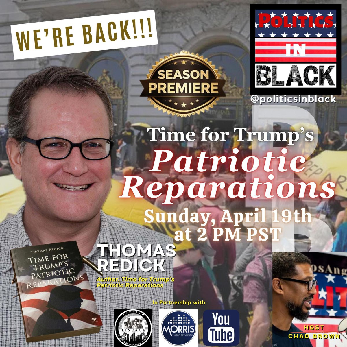 Sun 4/19 #PoliticsInBLACK premieres LIVE w/ special guest Thomas Redick, author of "Time for Trump's Patriotic Reparations"

Democrats have failed us.
Republicans have ignored us.
Our votes are for sale.
Is Trump ready to buy?🤔

Let's talk about it!🎙️
#LEAP #PiB #BackAgain✊🏾💪🏾🇺🇸