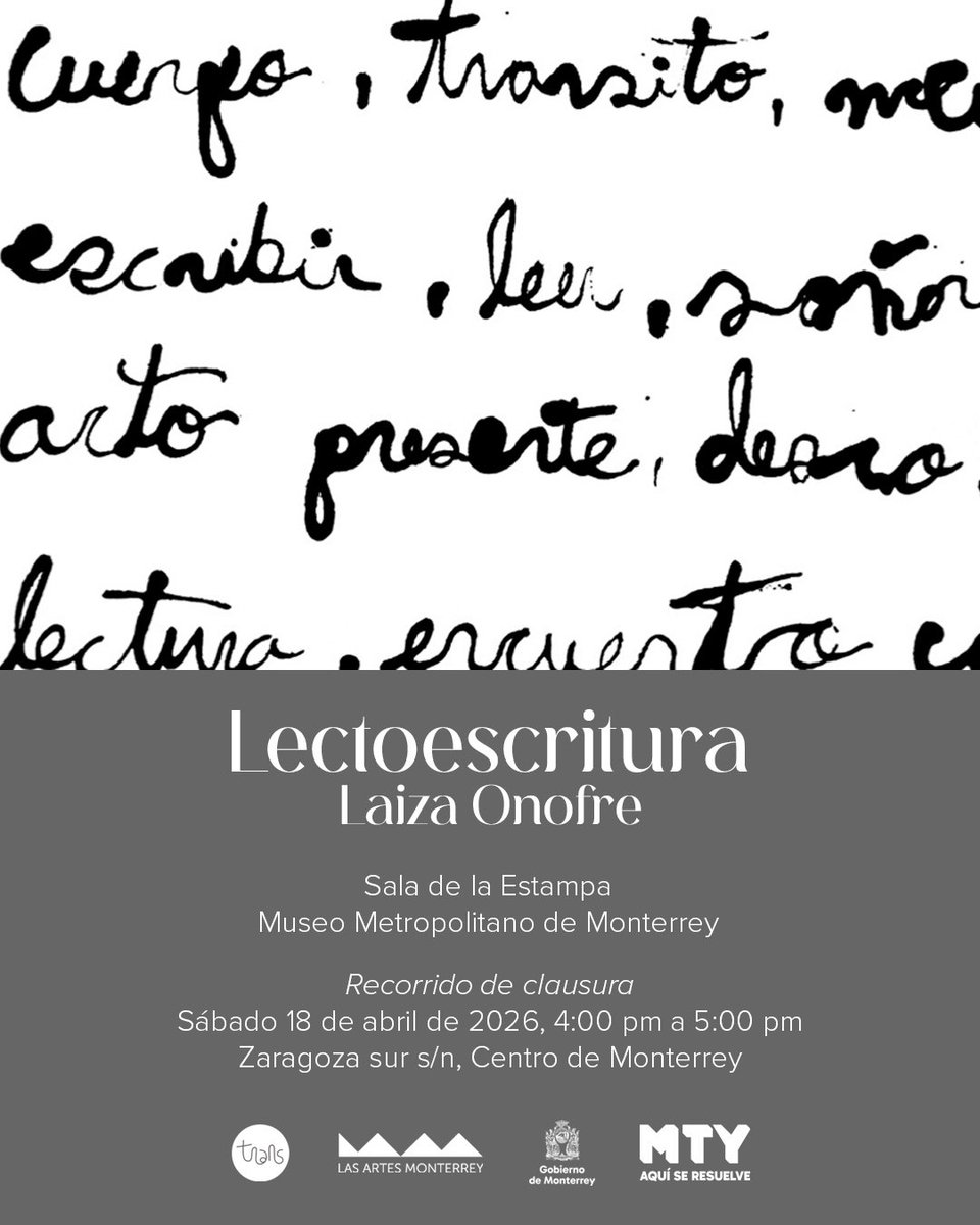 Te invitamos al recorrido de clausura del proyecto expositivo "Lectoescritura", de la artista Laiza Onofre, que estará ofreciendo este sábado 18 de abril de 2026, de 4:00 pm a 5:00 pm, en la Sala de la Estampa, del Museo Metropolitano de Monterrey.

¡Te esperamos!