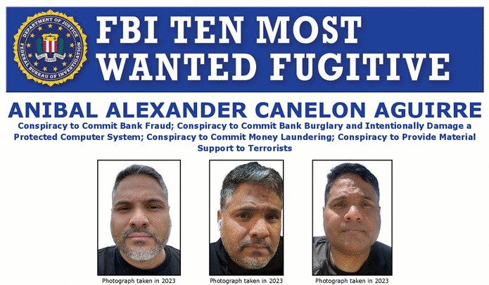 FBIWFO's tweet image. The #FBI is offering a reward of up to $1 million for information that leads to the arrest of Ten Most Wanted Fugitive Anibal Alexander Canelon Aguirre. He allegedly leads numerous crews who steal money from U.S. financial institutions to support Tren de Aragua. If you have