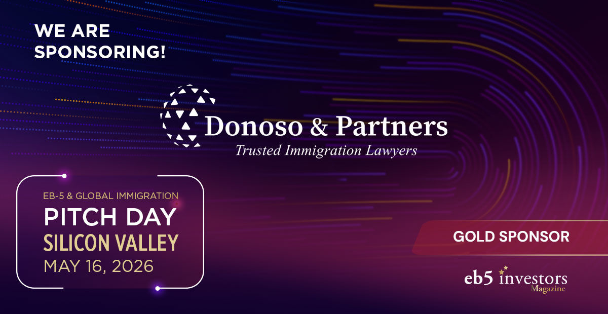 EB5InvestorsMag's tweet image. We are proud to have Donoso &amp;amp; Partners as a Gold sponsor of our EB-5 &amp;amp; Global Immigration Pitch Day in Silicon Valley on May 16, 2026!
Book your tickets now:
eventbrite.com/e/eb-5-global-…

#eb5 #eb5visa #eb5program #investors #usa #visa #usvisa #immigration #siliconvalley #h1b #f1