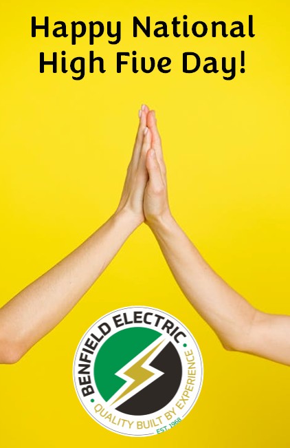GoBenfield's tweet photo. Happy National High Five Day from all of us at Benfield Electric! Today we’re giving a big high five to our amazing customers—thank you for trusting us with your homes and businesses. We appreciate your support and look forward to keeping your power on and your family safe. https://t.co/8uAec3zi8e