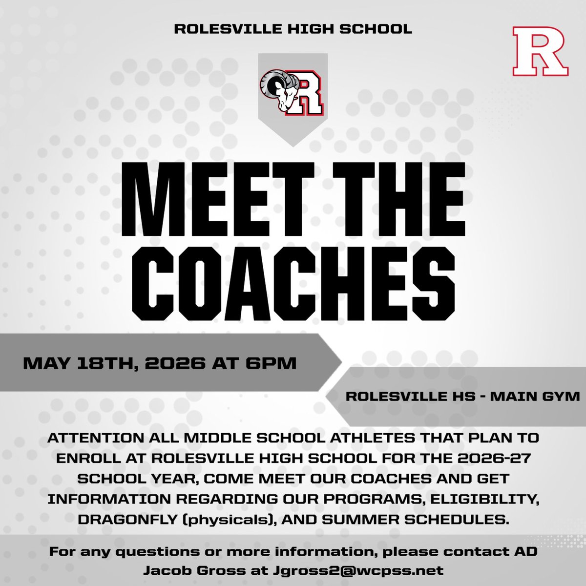Attention 8th graders! Meet the Coach Night at Rolesville is May 18 at 6pm.