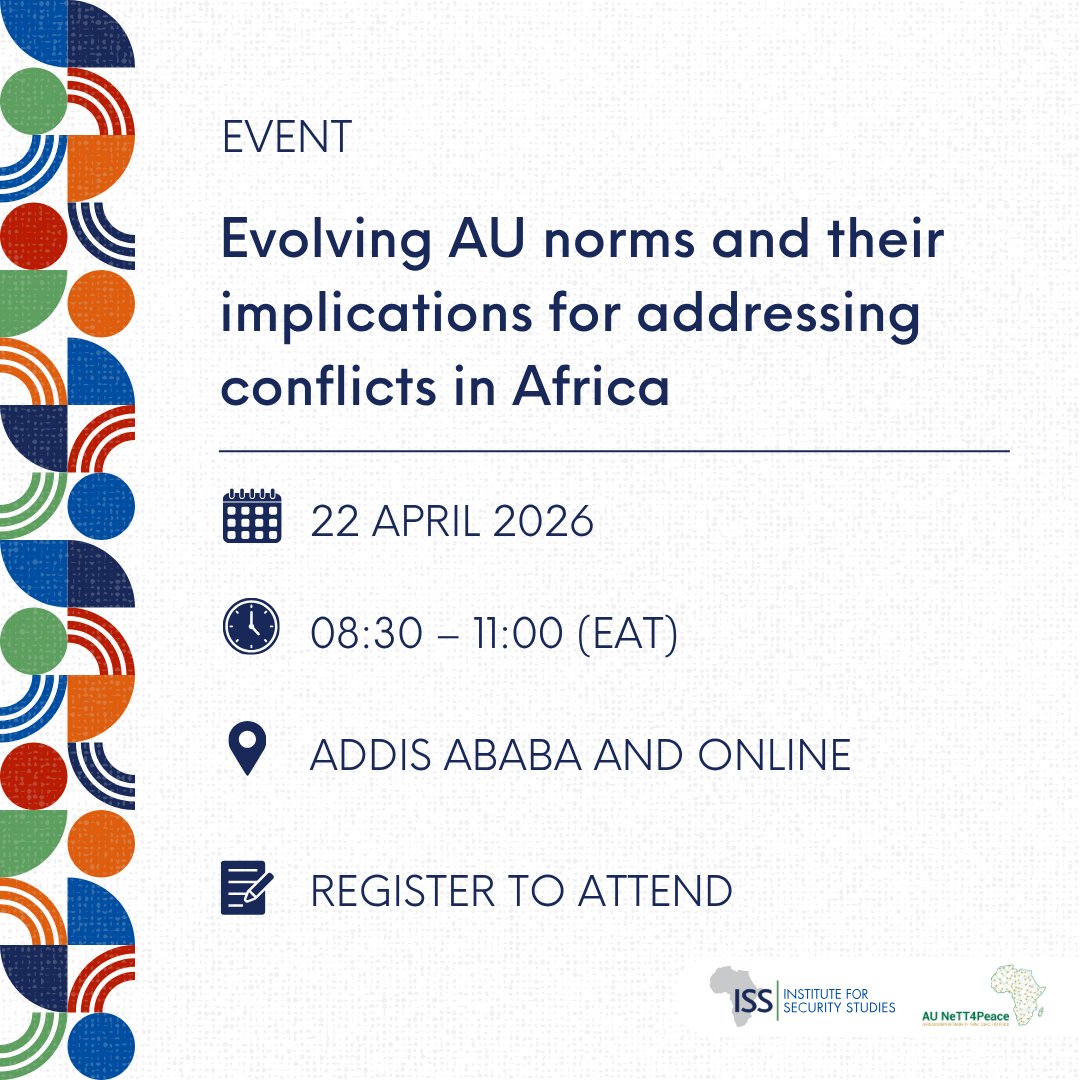 issafrica's tweet photo. Seminar > Evolving AU norms and their implications for addressing conflicts in Africa
Join us on 22 April in Addis Ababa to explore how AU principles like sovereignty, subsidiarity and non-indifference shape policy responses to conflict.
@AUC_PAPS #NeTT4Peace https://t.co/N1ib6eGcKB
