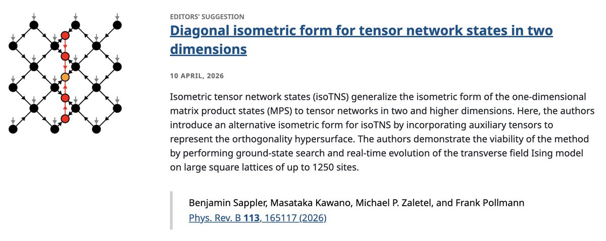 PhysRevB's tweet image. PRB Editors' Suggestion: Diagonal #isometric form for #TensorNetworkStates in two dimensions

Benjamin Sappler, Masataka Kawano, Michael P. Zaletel, and Frank Pollmann
Phys. Rev. B 113, 165117

➡️ go.aps.org/4t5Vguf
#OpenAccess #EdSugg @APSPhysics #physics #condmat