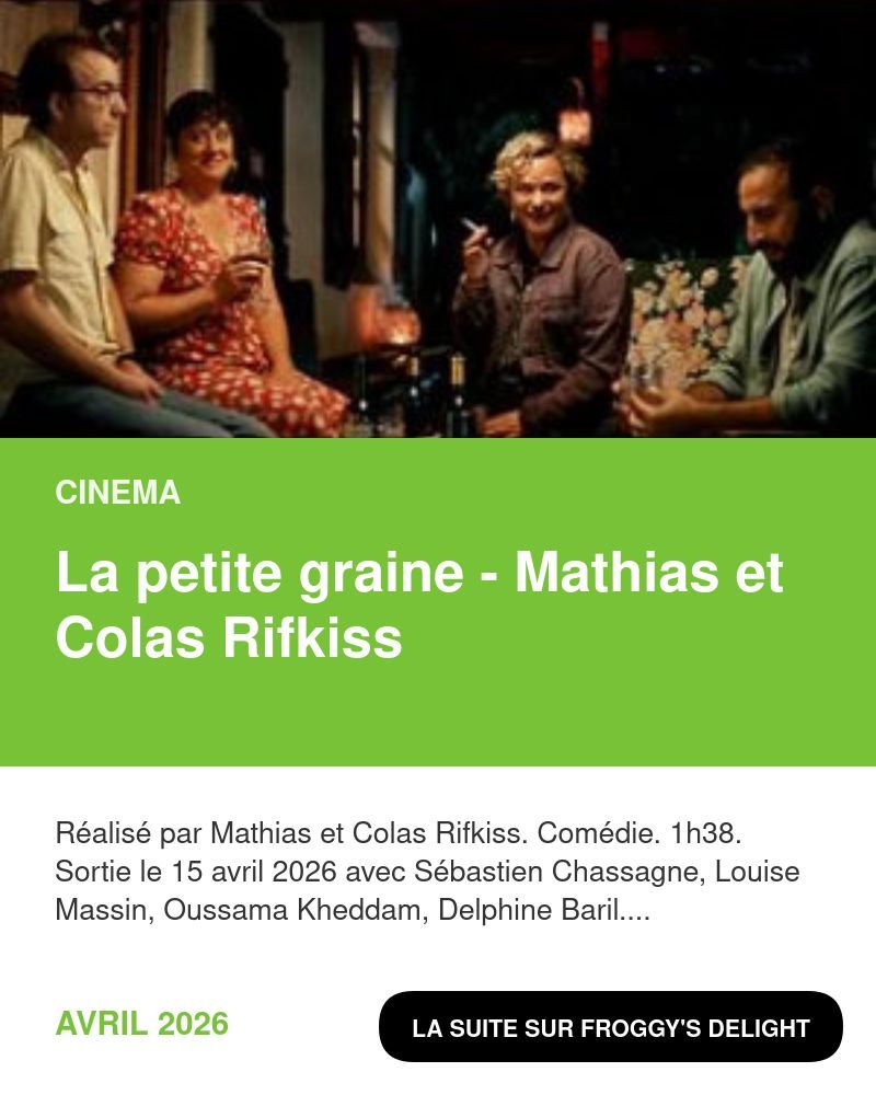 [CiNéMa] La petite graine - Mathias et Colas Rifkiss 

"Sans doute une des meilleures comédies de cette morne décennie "

froggydelight.com/article-29383-…