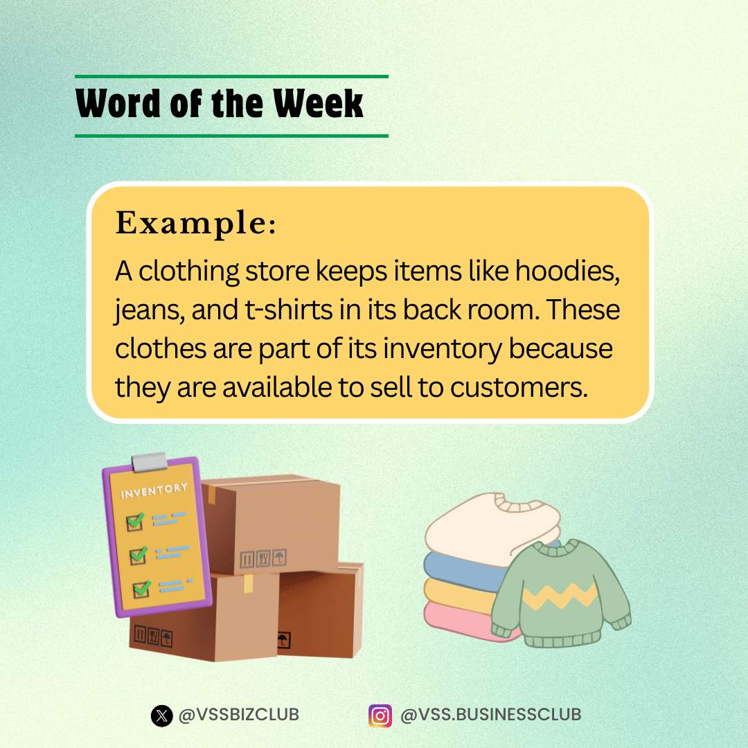 VSSBizClub's tweet image. Word of the Week #20: Inventory 📦
Inventory is the stock of goods a business has for sale or production.
Follow to keep learning!
#BusinessClub #WordOfTheWeek #entrepreneurmindset #LearnBusiness