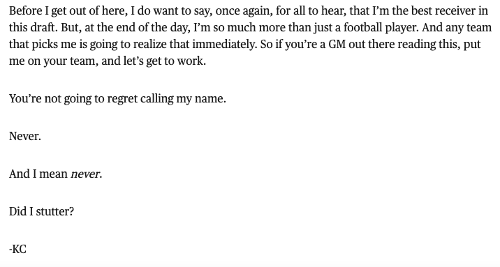CarterKarels's tweet photo. Former Texas A&amp;M standout KC Concepcion penned a powerful letter to NFL GMs in the @PlayersTribune this morning about his stutter, growing up with his father in and out of prison, and says he's the best receiver in the draft. This is how he finished it: https://t.co/lcfEVTBrOd https://t.co/cDMJ2W5QKt