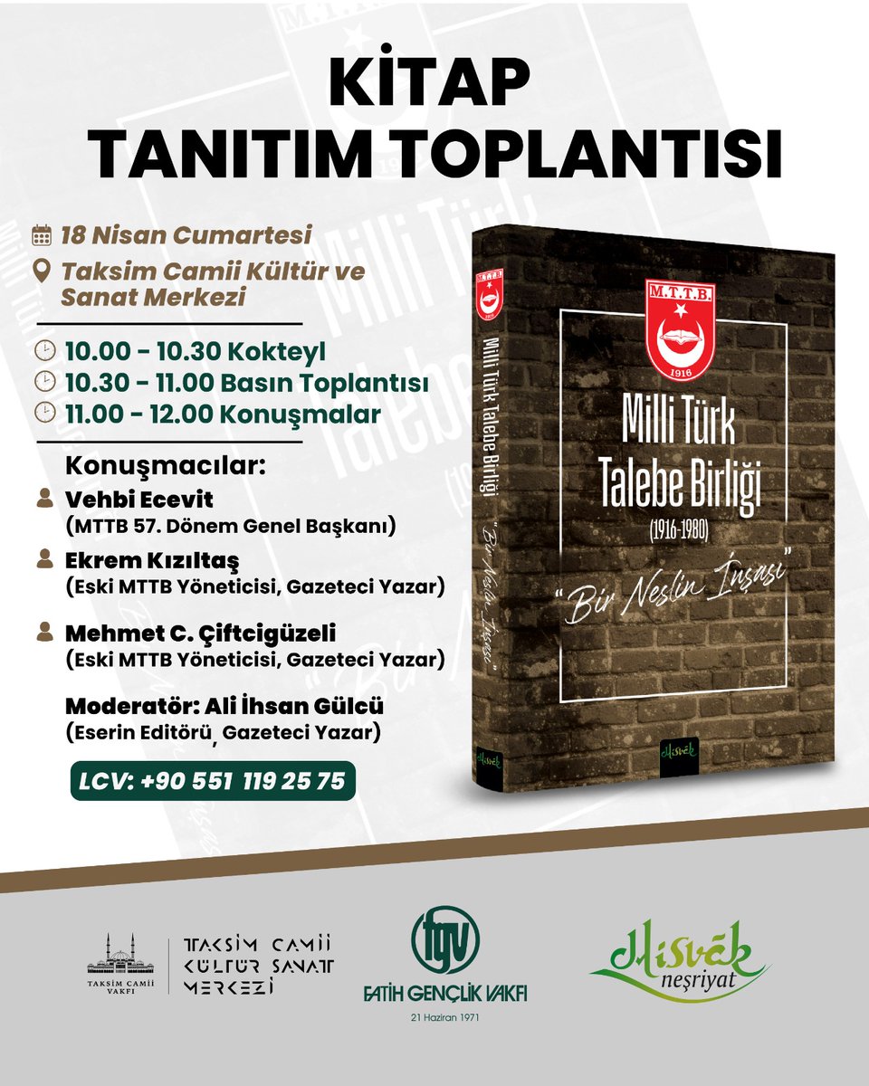 misvakkitap's tweet photo. "Milli Türk Talebe Birliği, Bir Neslin İnşası"
KİTAP TANITIM TOPLANTISI

🗓️ 18 Nisan 2026, Cumartesi
🕣  11.00
📍 Taksim Camii Çok Amaçlı Salon

Yüzlerce belge ve fotoğrafla bir devrin hafızası gün yüzüne çıkıyor, gençliğe ilham oluyor!
 @aliihsangulcu 'nün editörlüğünde; @ekremkiziltas   @erkancav  ve pek çok ismin katkılarıyla  "Milli Türk Talebe Birliği, Bir Neslin İnşası"  baskısıyla yayında...
@taksimcamii  @taksimcamiiksm  @taksimkitabevi   @fatihgenclikvkf  @MisvakNesriyat