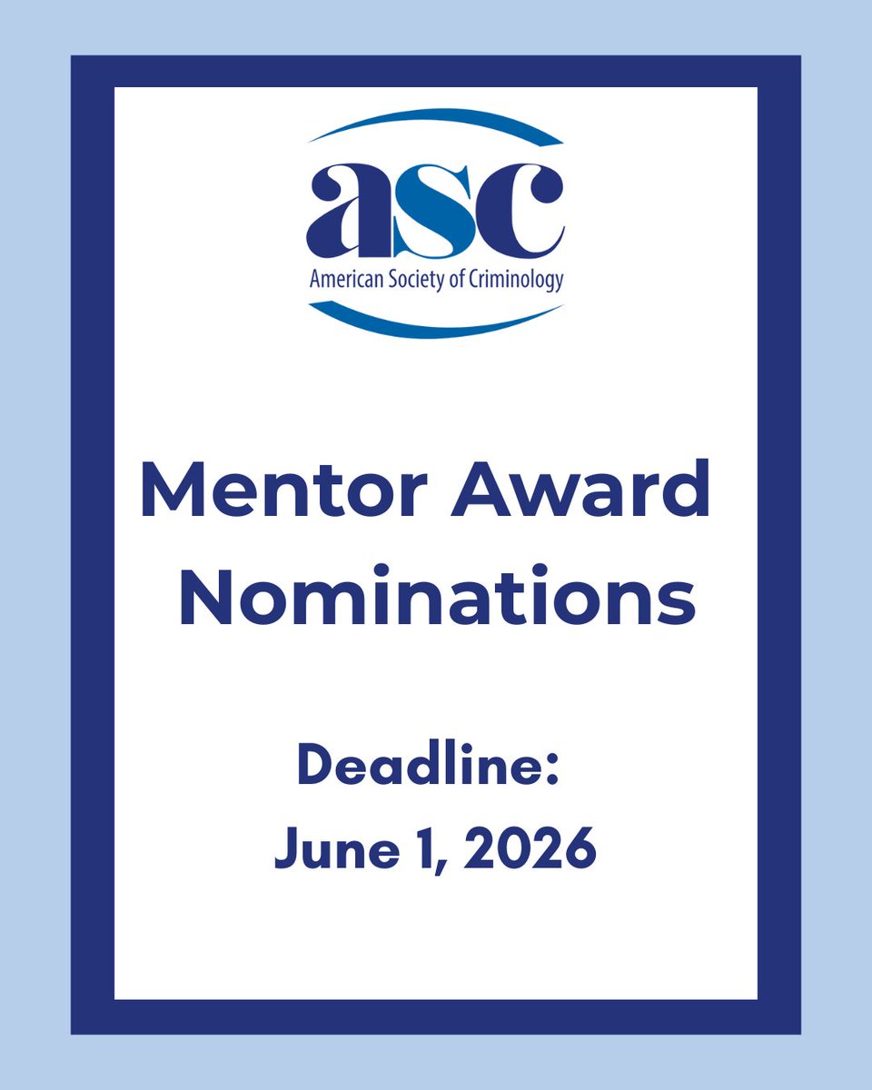 ASCRM41's tweet photo. Nominations are being accepted for the ASC Mentor Award, recognizing excellence in mentorship in criminology.

Nominations are due June 1, 2026. We encourage you to share this opportunity with your networks.

More information is available here: https://t.co/V7k3invi7r https://t.co/bfJPmwq3Sd