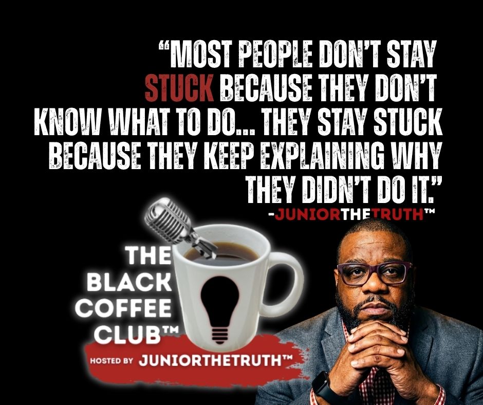 juniorthetruth's tweet image. Most people don’t stay stuck because they don’t know what to do… they stay stuck because they keep explaining why they didn’t do it. Less explaining. More execution.

#BlackCoffeeClub #MindsetShift #TakeAction