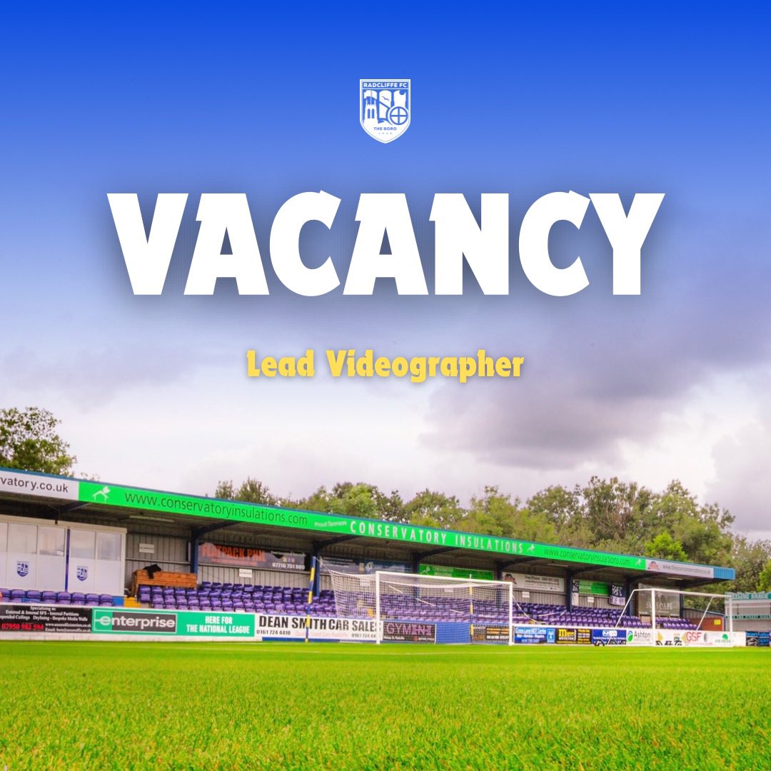 💼 𝗩𝗮𝗰𝗮𝗻𝗰𝘆 | Lead Videographer 

An exciting opportunity has become available for a highly-skilled and charismatic individual to join Radcliffe FC’s media team. 🎥

Applications close on Friday 22nd May.

ℹ️ bit.ly/3QJXFw0

#WeAreRadcliffe #UTB