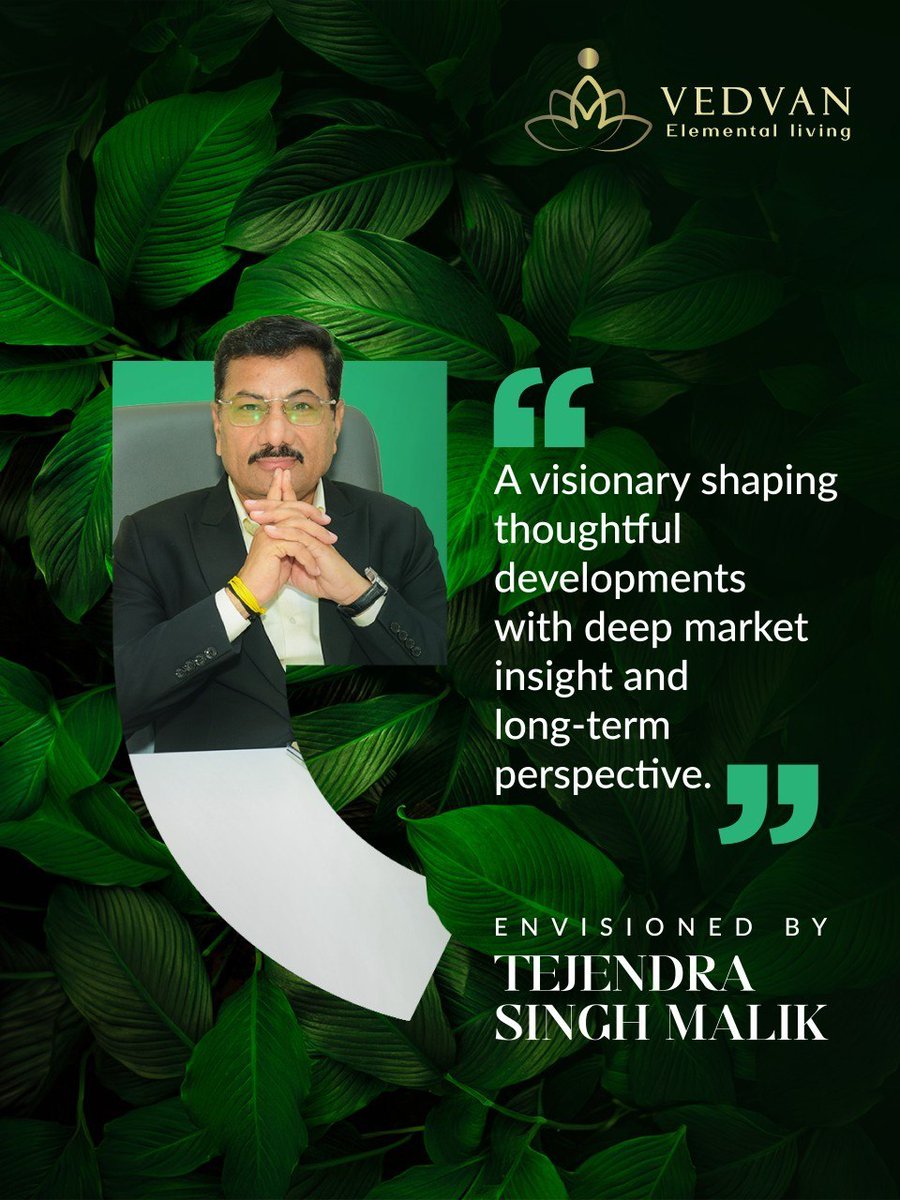 the_vedvan's tweet image. With 26+ years in the Delhi NCR market, Mr. Malik, MD at Vedvan, has guided 800+ investors, blending expert insight with a customer-centric philosophy. His vision? Creating spaces where nature &amp;amp; luxury meet for long-term value. #TejendraSinghMalik #Vedvan #RealEstateLeadership