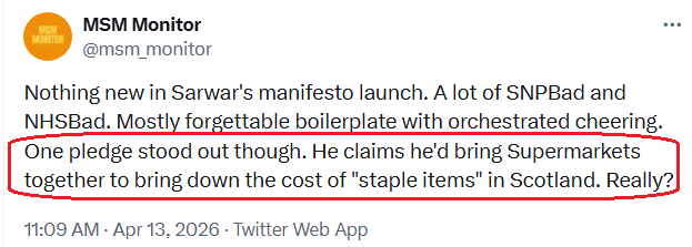 The one pledge that stood out for us when we watched Anas Sarwar's manifesto launch live on Monday was his staple items pledge. We couldn't believe it when nobody picked it up and highlighted it. No retailer complained. There was a wall of silence.