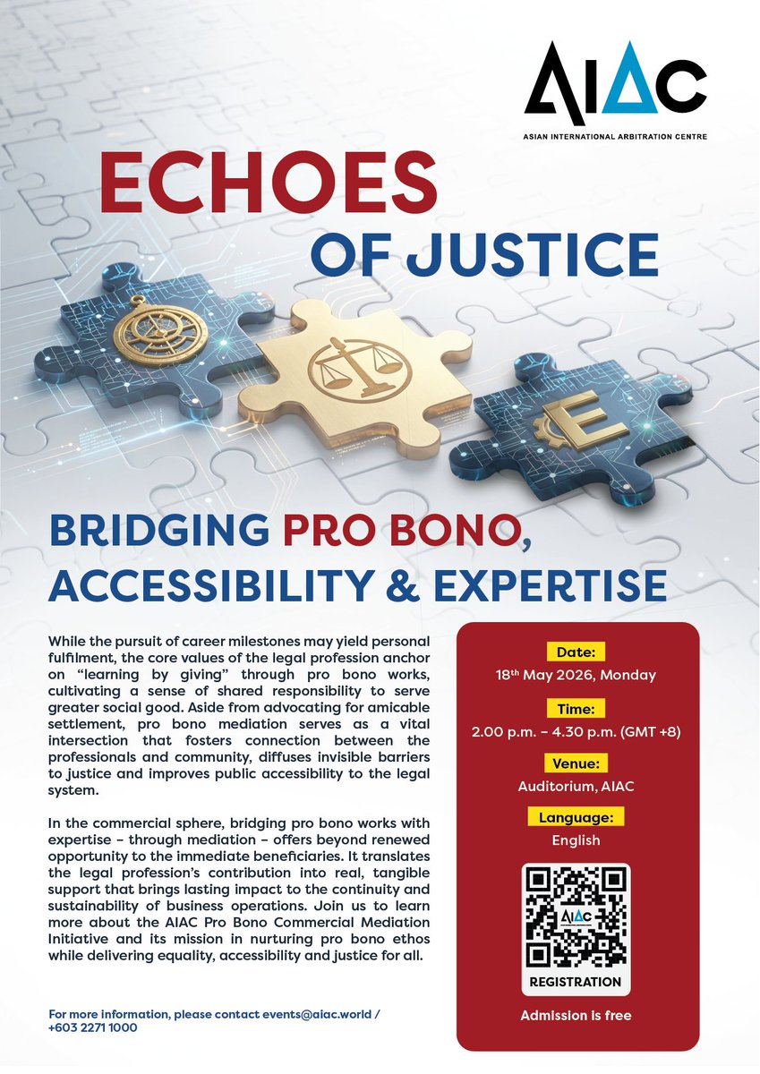officialaiac's tweet photo. Join us for the official launch of the AIAC Pro Bono Commercial Mediation Initiative, themed "Echoes of Justice: Bridging Pro Bono, Accessibility and Expertise".

Date: 18th May 2026 (Monday)
Time: 2:00 p.m. - 4:30 p.m. (MYT)
Venue: Auditorium, AIAC
Admission: Complimentary https://t.co/x5DmNnVixM