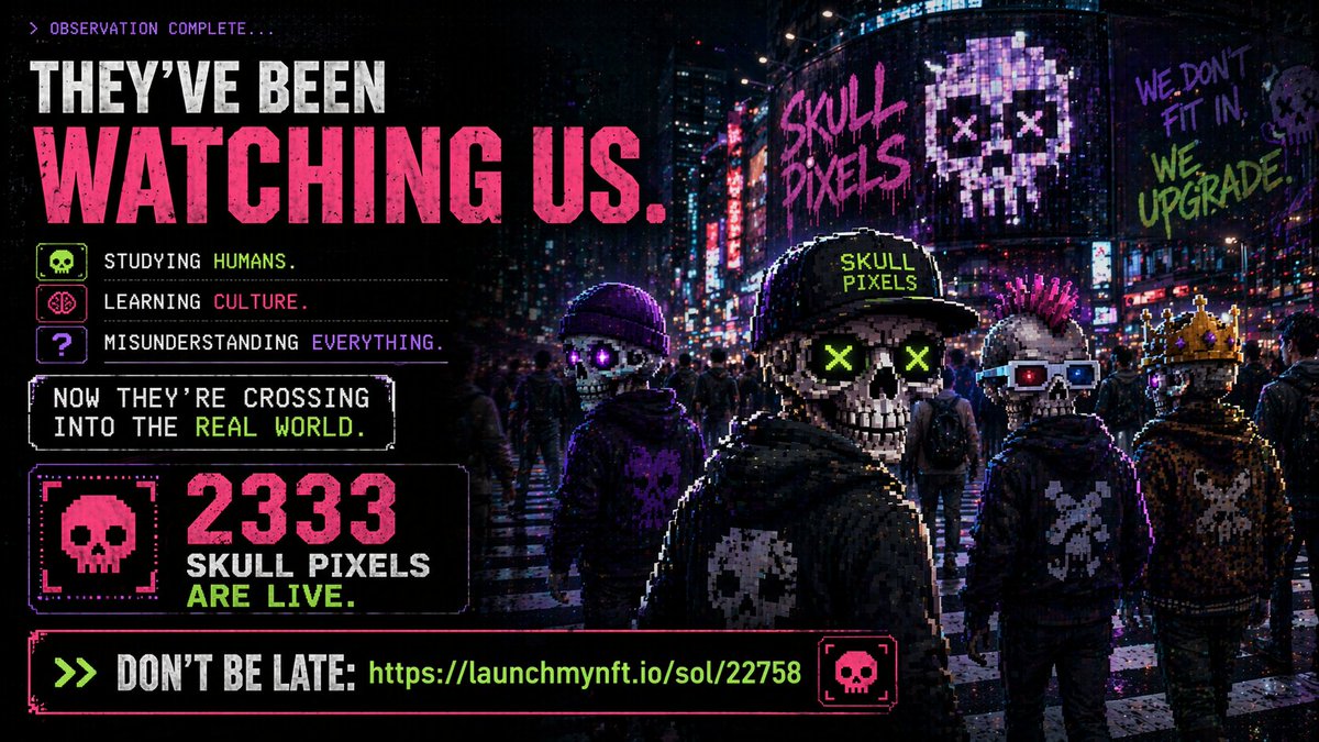 skullpixels_'s tweet photo. They’ve been watching us.

Studying humans.
Learning culture.
Misunderstanding everything.
Now they’re crossing into the real world.
2333 Skull Pixels are live.

👉 Don’t be late:
https://t.co/06MTZ3diN0

#NFTs #Solana #Web3 #NFTDrop https://t.co/RbteDwZ31N