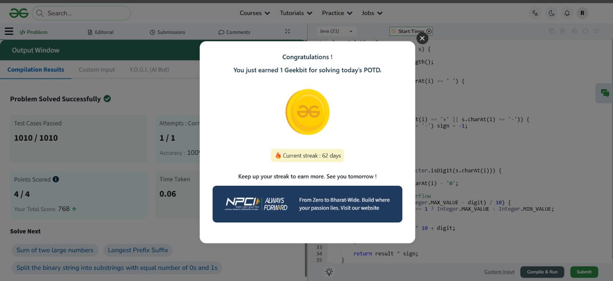RahulPooj2003's tweet photo. DAY 62 of #geekstreak60 and #npci
The Streak Continues 🎉 

The problem was based on the signed and unsigned string initially it was difficult to recognise the solution then each point cleared it.💥🥳

@geeksforgeeks 
@NPCI_NPCI 
#geekstreak2026
#CodingChallenge
#DAY62 https://t.co/fGz48AqGyO