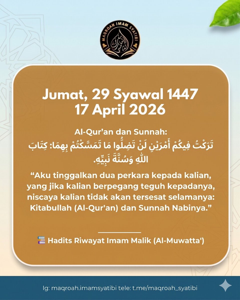 MQIMSY's tweet photo. "Aku tinggalkan dua perkara kepada kalian, yang jika kalian berpegang teguh kepadanya, niscaya kalian tidak akan tersesat selamanya: Kitabullah (Al-Qur'an) dan Sunnah Nabinya."

Hadits Riwayat Imam Malik (Al-Muwatta') https://t.co/PNG4HQe3JJ