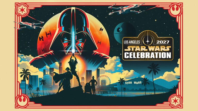 🄽🄴🅆🅂2027年4月に開催されるスターウォーズ・セレブレーション